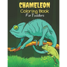 Chameleon Coloring Book For Toddlers: Chameleon Coloring Book for Toddlers. 40 Chameleon design