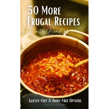50 More Frugal Recipes: Gluten-Free and Dairy-Free Options