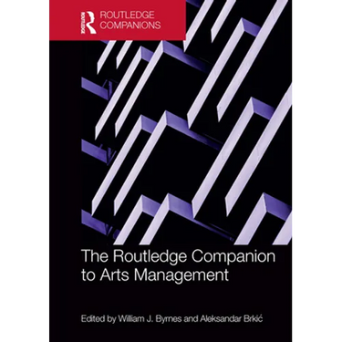 The Routledge Companion to Arts Management