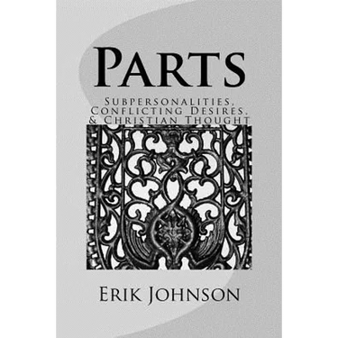 Parts: Sub-personalities, Conflicting Desires, & Christian Thought