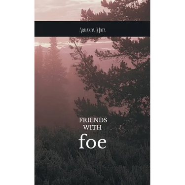 Friends with Foe