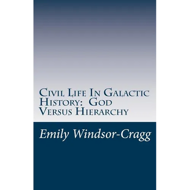 Civil Life in Galactic History: God Versus Hierarchy: The Dialectic Between Choice and Bureaucracy
