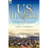 U. S. Dragoon: Experiences in the Mexican War 1846-48 and on the South Western Frontier