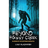 Beyond Boggy Creek: In Search of the Southern Sasquatch