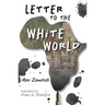 Letter to the White World