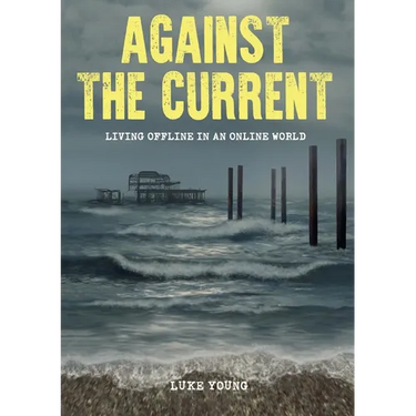 Against the Current: Living Offline in an Online World