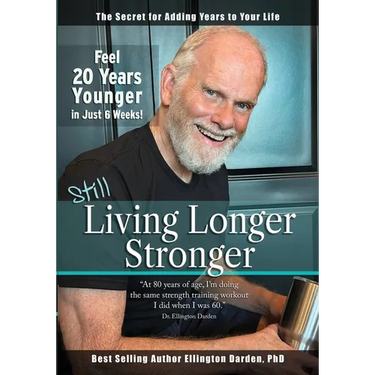 Still Living Longer Stronger