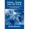 China, Japan, and the U.S.A.: Present-Day Conditions in the Far East and Their Bearing on the Washington Conference