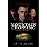 Mountain Crossing: A Jack Kendall Mystery, Book One