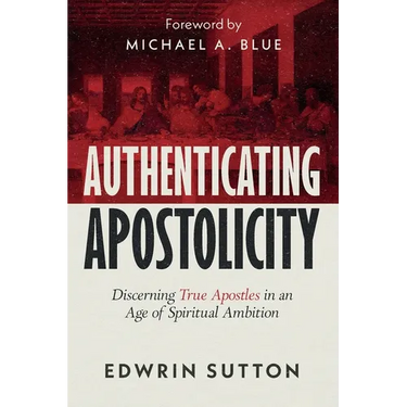 Authenticating Apostolicity: Discerning True Apostles in an Age of Spiritual Ambition