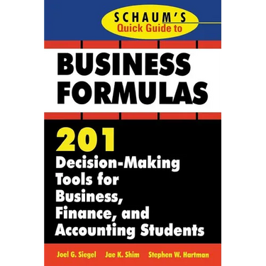 Schaum's Quick Guide to Business Finance: 201 Decision-Making Tools for Business, Finance, and Accounting Students
