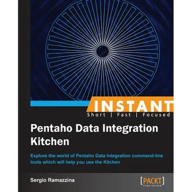Instant Pentaho Data Integration Kitchen