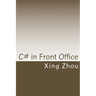 C# in Front Office: Advanced C# in Practice