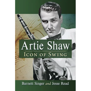 Artie Shaw: Icon of Swing