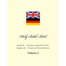 Holy Bible. Bibel: English - German Parallel Text. Englisch - Deutsch Paralleltext
