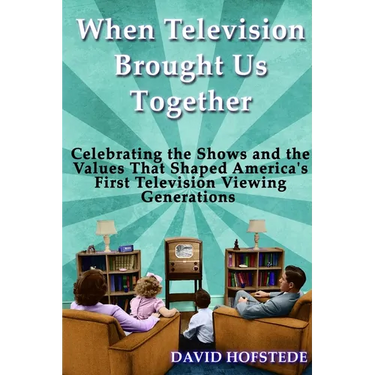 When Television Brought Us Together