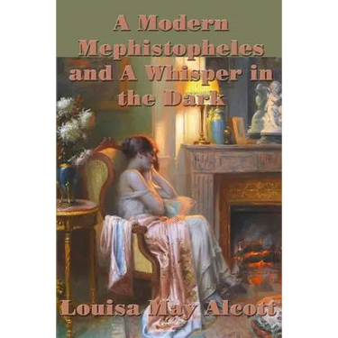 A Modern Mephistopheles and A Whisper in the Dark