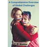 A Comprehensive Overview of Global Challenges