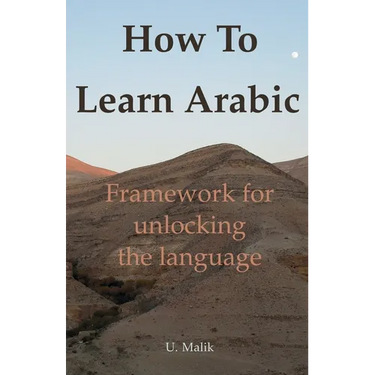How To Learn Arabic: framework for unlocking the language