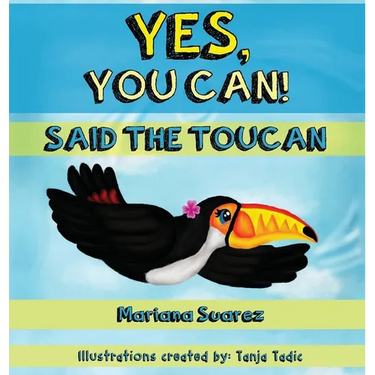 Yes, You Can! Said the Toucan