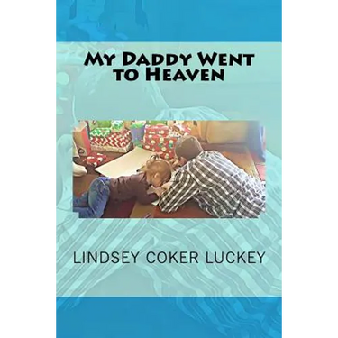 My Daddy Went to Heaven
