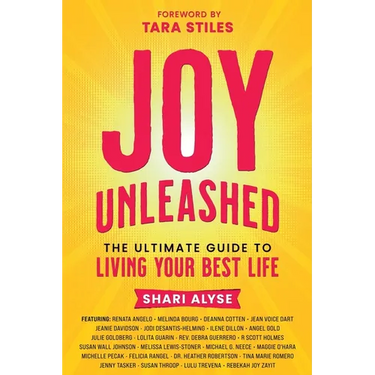 Joy Unleashed: The Ultimate Guide to Living Your Best Life