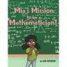 Mia's Mission to be a Mathematician!