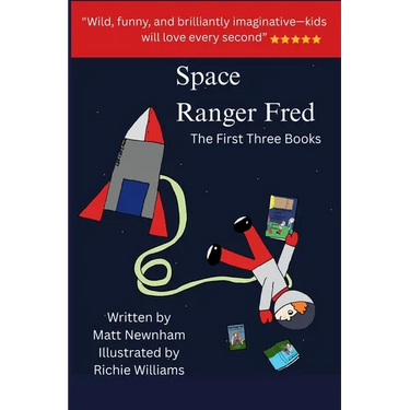 Space Ranger Fred: The First Three Books