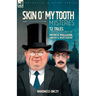 Skin O' My Tooth Mysteries: 12 Tales from the Casebook of Patrick Mulligan, Lawyer & Investigator