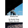 Rounding Third: Zen. Baseball. Poems.