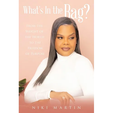 What's In the Bag?: From the Weight of the World to the Freedom of Purpose
