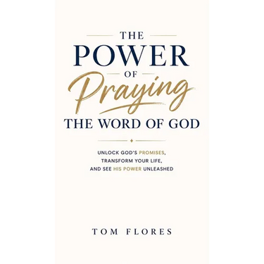 The Power Of Praying The Word