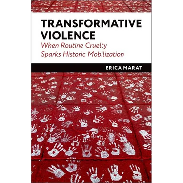 Transformative Violence: When Routine Cruelty Sparks Historic Mobilization