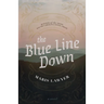 The Blue Line Down