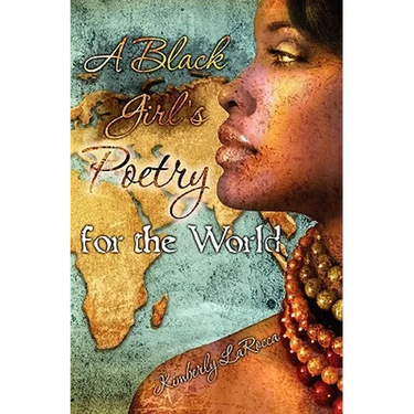 A Black Girls Poetry For the World