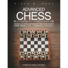Advanced Chess: A Game of Chess, Anyone?