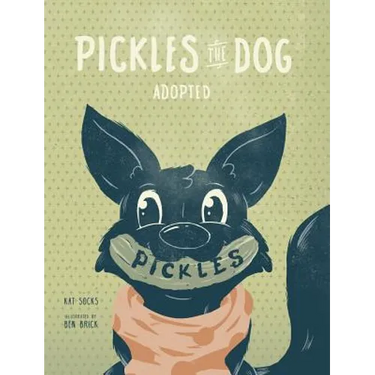 Pickles the Dog: Adopted
