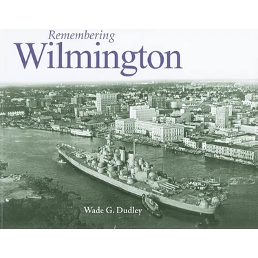 Remembering Wilmington