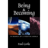 Being and Becoming: In Search of a Positive World