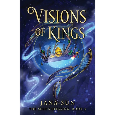 Visions of Kings: The Seer's Blessing: Book 3