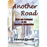 Another Road: Myth and Pavement in the American Imagination