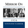 Mirror On 1936: Newspaper Yearbook containing 120 front pages from 1936 - Unique gift / present idea.
