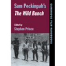 Sam Peckinpah's the Wild Bunch