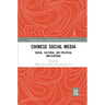 Chinese Social Media: Social, Cultural, and Political Implications