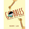 Gobbles: Troubles with Turkeys