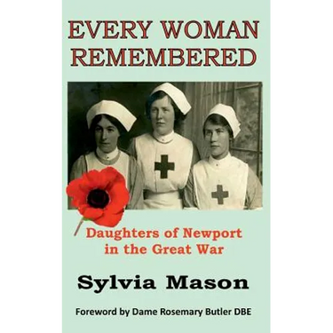 Every Woman Remembered: Daughters of Newport in the Great War