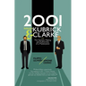 2001 between Kubrick and Clarke: The Genesis, Making and Authorship of a Masterpiece