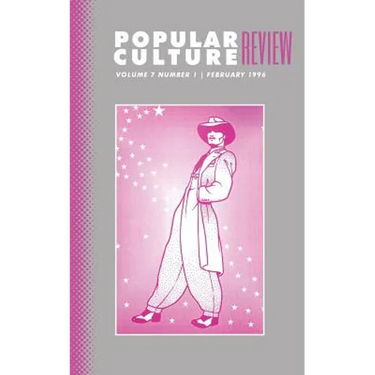 Popular Culture Review: Vol. 7, No. 1, February 1996