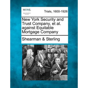 New York Security and Trust Company, Et Al. Against Equitable Mortgage Company