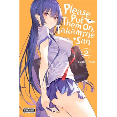 Please Put Them On, Takamine-San, Vol. 2